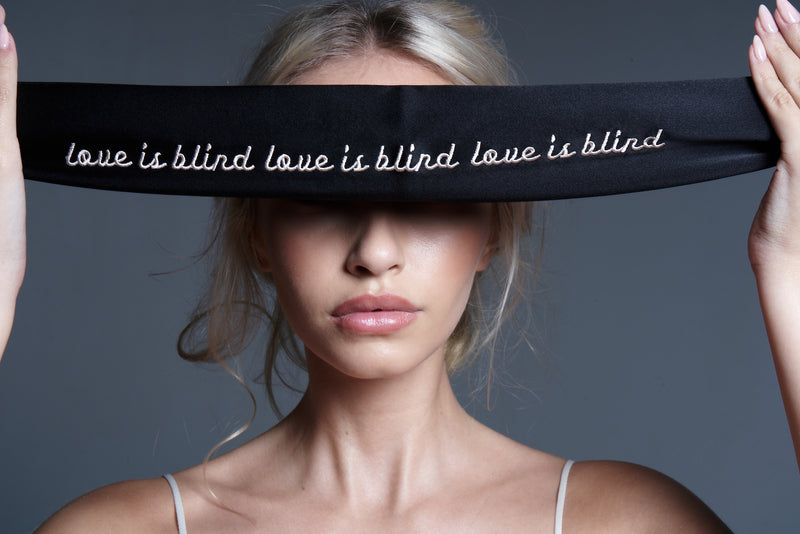 Love Is Blind Blindfold